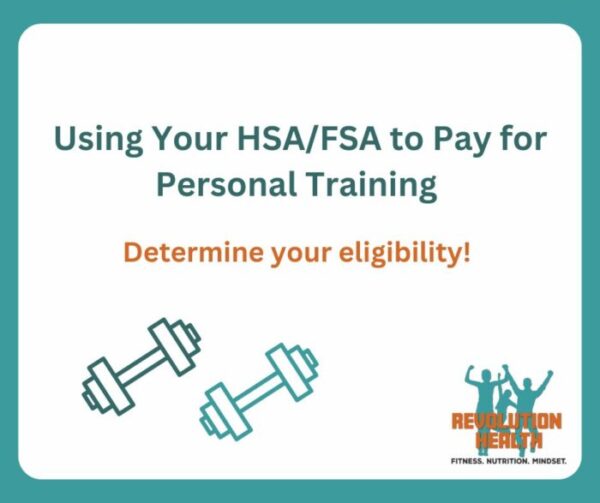set of dumbbells and text that reads using your FSA/HSA to pay for personal training